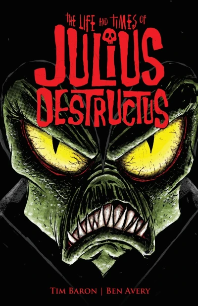 The Life and Times of Julius Destructus (2011) - Series 