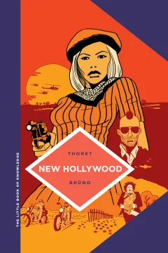 The Little Book of Knowledge: New Hollywood