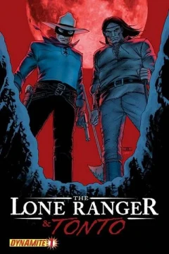 The Lone Ranger & Tonto