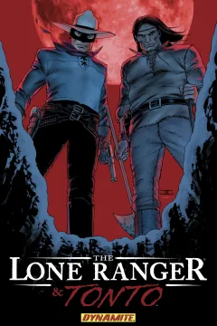 The Lone Ranger & Tonto