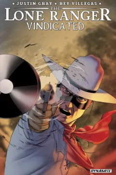 The Lone Ranger: Vindicated