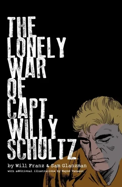 The Lonely War of Capt. Willy Schultz (Hardcover, 2023) - Series 