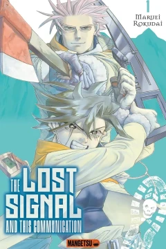 The Lost Signal and This Communication