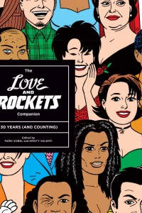 The Love and Rockets Companion: 30 Years (And Counting)