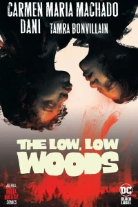 The Low, Low Woods