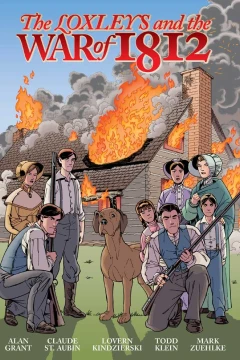The Loxleys and the War of 1812