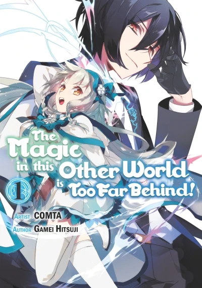 The Magic in this Other World is Too Far Behind! (2019) - Series 