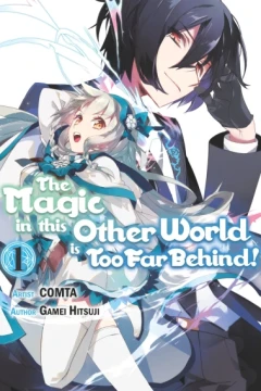 The Magic in this Other World is Too Far Behind!