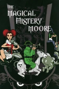 The Magical Mistery Moore