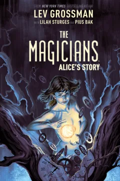 The Magicians: Alice's Story