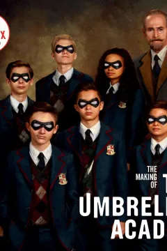 The Making of the Umbrella Academy