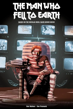 The Man Who Fell to Earth: The Official Movie Adaptation