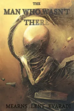 The Man Who Wasn't There