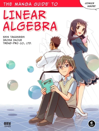 The Manga Guide to Linear Algebra (2014) - Series 