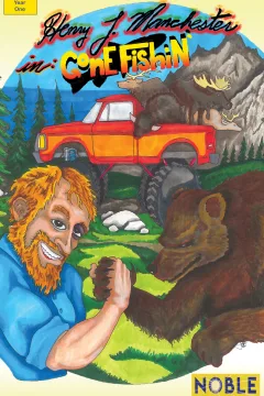 The Manly Adventures of Henry T. Manchester
