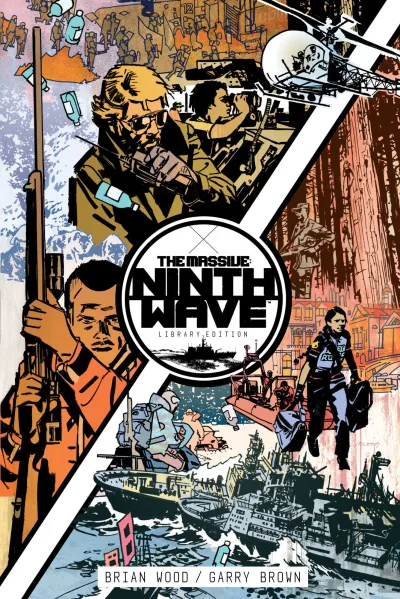 The Massive: Ninth Wave Library Edition (Hardcover, 2016) - Series 