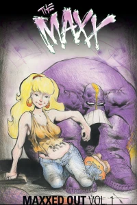 The Maxx: Maxxed Out