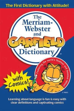 The Merriam-Webster and Garfield Dictionary