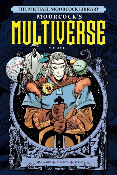 The Michael Moorcock Library The Multiverse - Series 