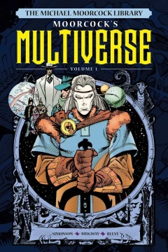 The Michael Moorcock Library The Multiverse