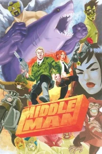 The Middleman: The Collected Series Indispensability!