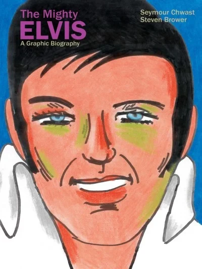 The Mighty Elvis: A Graphic Biography (2020) - Series 
