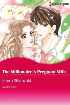 The Millionaire's Pregnant Wife