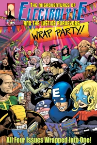 The Misadventures of Electrolyte and The Justice Purveyors: Wrap Party