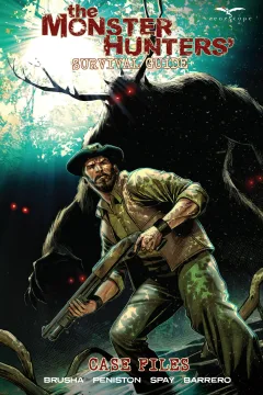 The Monster Hunters' Survival Guide: Case Files