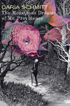 The Monstrous Dreams of Mr. Providence