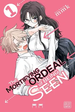 The Mortifying Ordeal of Being Seen