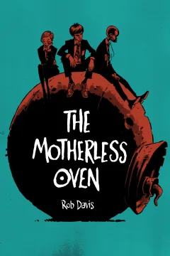 The Motherless Oven