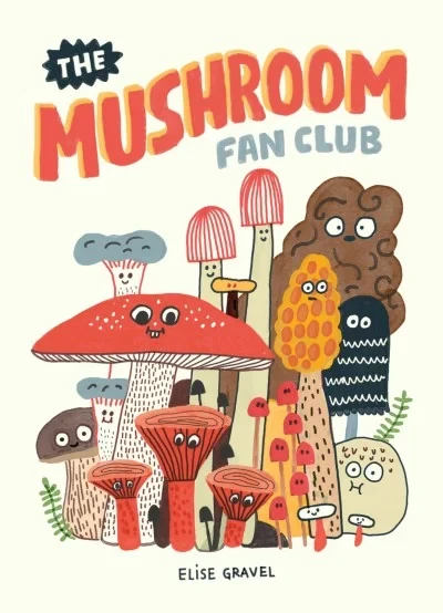 The Mushroom Fan Club (Hardcover, 2018) - Series 