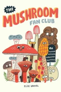 The Mushroom Fan Club