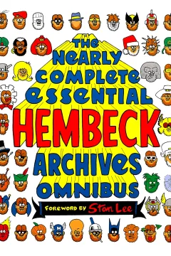 The Nearly Complete Essential Hembeck Archives Omnibus