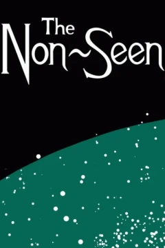 The Non-Seen