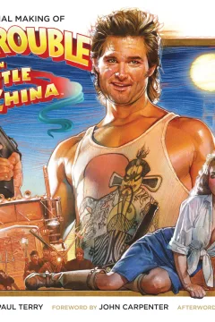 The Official Making of Big Trouble in Little China