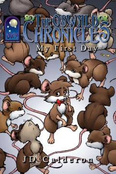 The Oswald Chronicles: My First Day