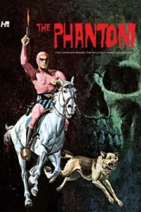 The Phantom The Complete Series: The Gold Key Years