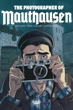 The Photographer of Mauthausen