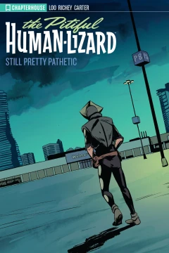 The Pitiful Human-Lizard: Still Pretty Pathetic