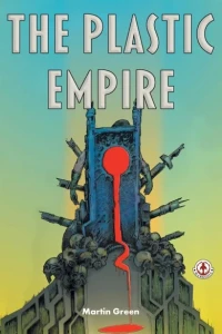 The Plastic Empire