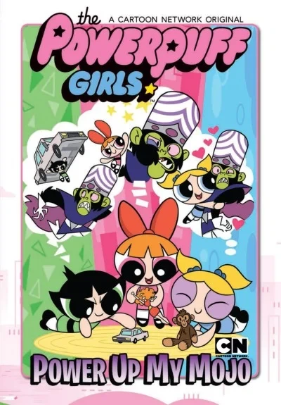 The Powerpuff Girls: Power Up My Mojo (2017) - Series 