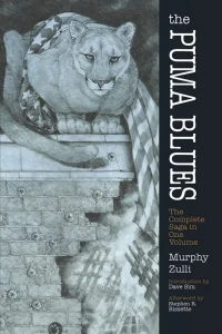 The Puma Blues: The Complete Saga in One Volume