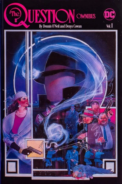 The Question Omnibus by Dennis O'Neil and Denys Cowan (Omnibus, 2022) - Series 