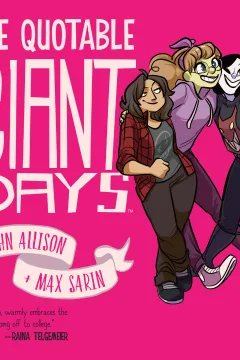 The Quotable Giant Days