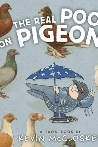 The Real Poop On Pigeons!