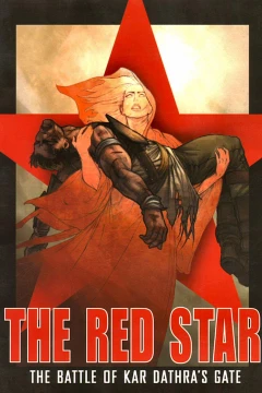 The Red Star: The Battle Of Kar Dathra's Gate
