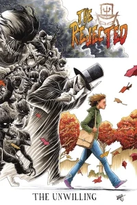 The Rejected: The Unwilling 