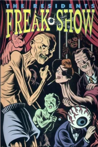 The Residents: Freak Show